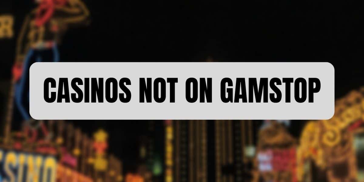 Best Online Casinos Not on GamStop 2022